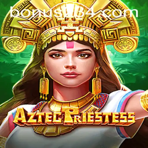 AztecPriestess: Descubra o Fascinante Mundo do Bonus.Game
